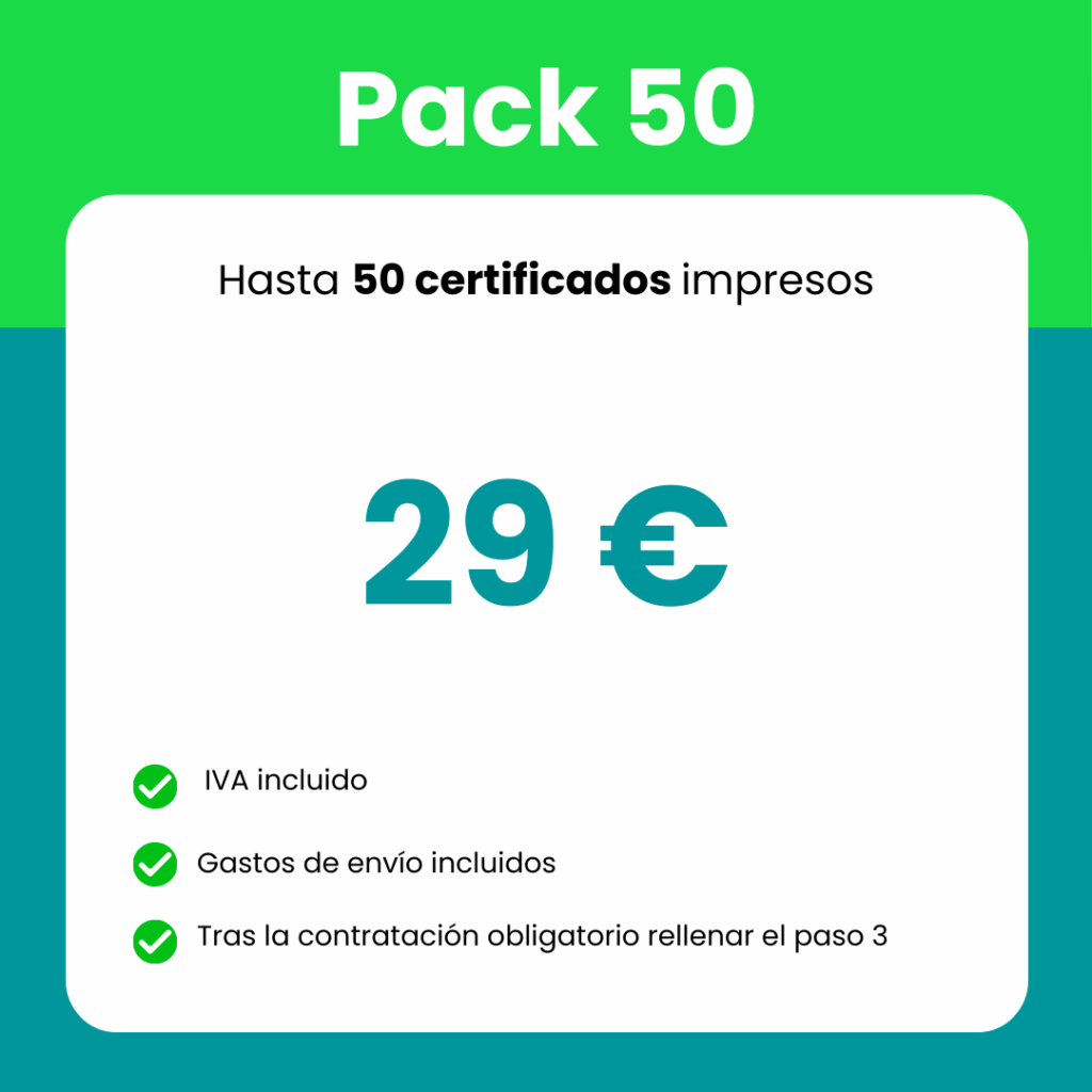Hasta 50 certificados impresos (29 €)